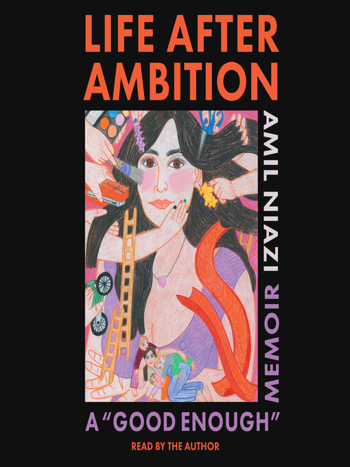 Title details for Life After Ambition by Amil Niazi - Wait list